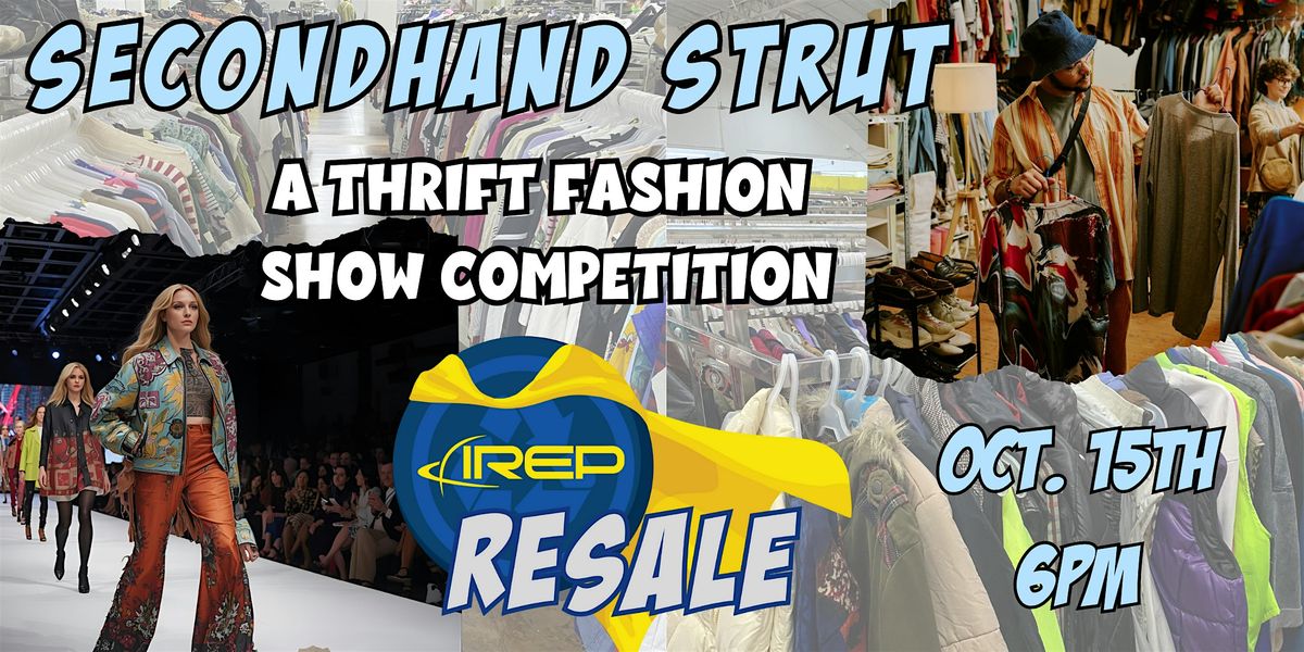Secondhand Strut - A Thrift  Fashion Show Competition