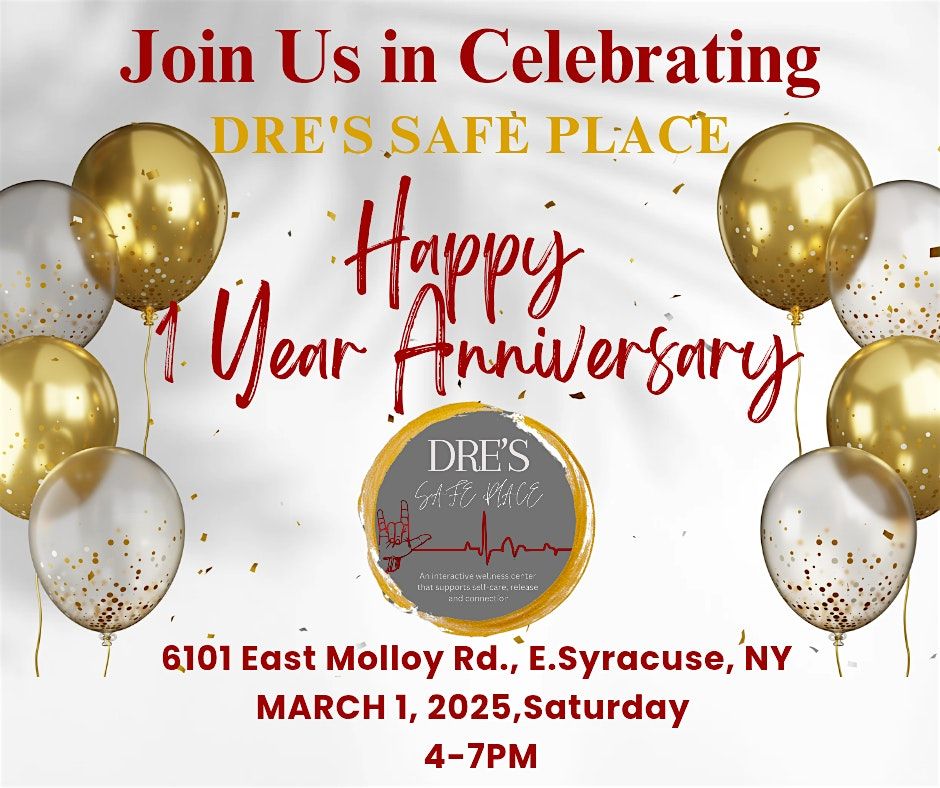 DRE\u2019S Safe Place 1 Year Anniversary Celebration