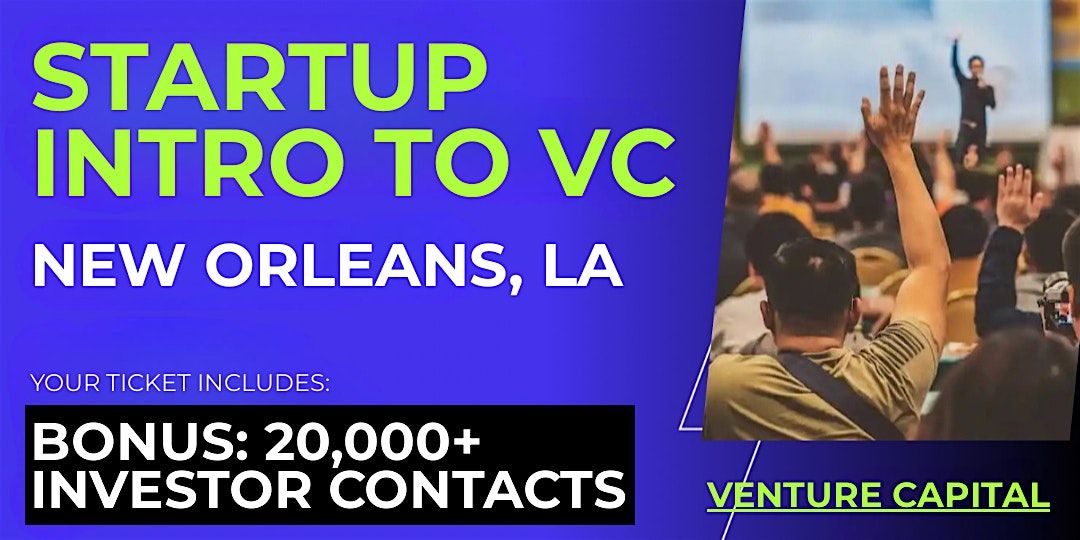 Startup Intro to VC: Connect with Investors in New Orleans