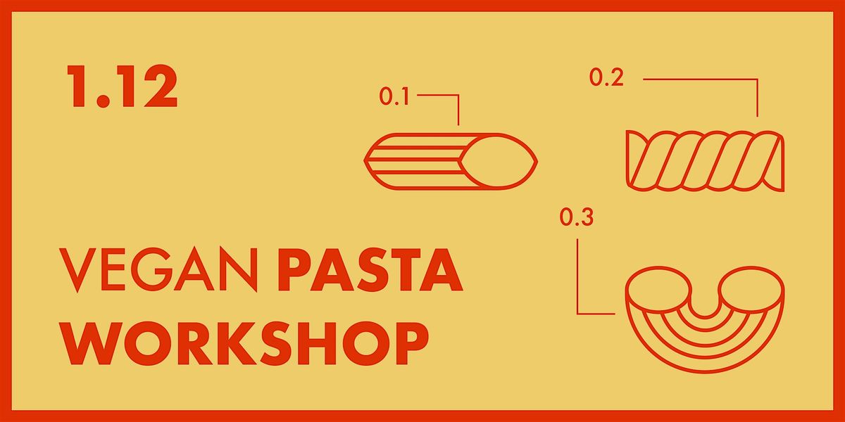 Vegan Pasta Workshop