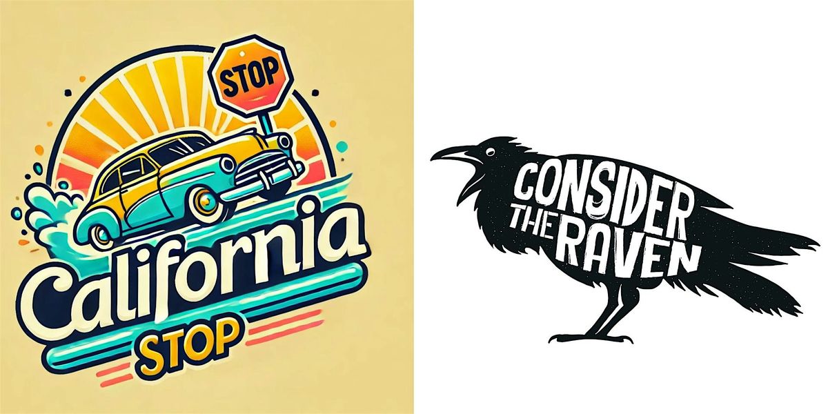 Live Concert with Local Rock Groups California Stop & Consider the Raven