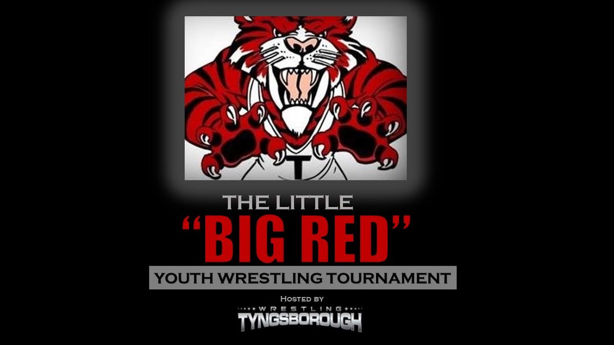 The Little "BIG RED" Youth Wrestling Tournament