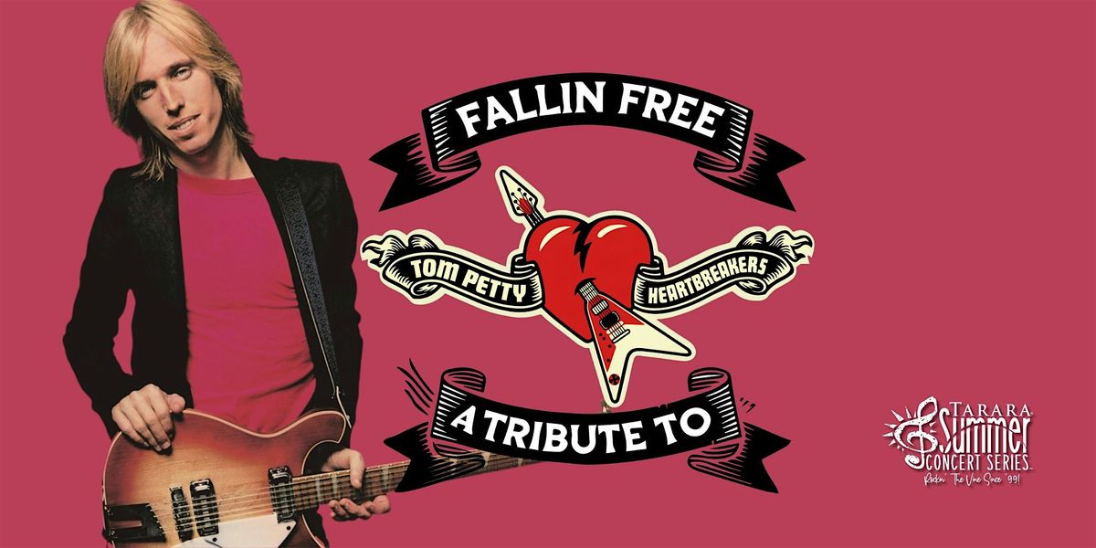 Fallin\u2019 Free - A Tribute to Tom Petty & the Heartbreakers