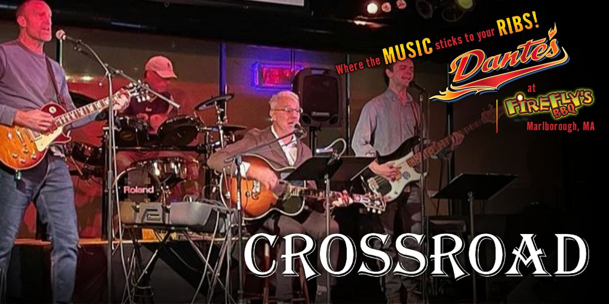 Crossroad in Dante's at Firefly's