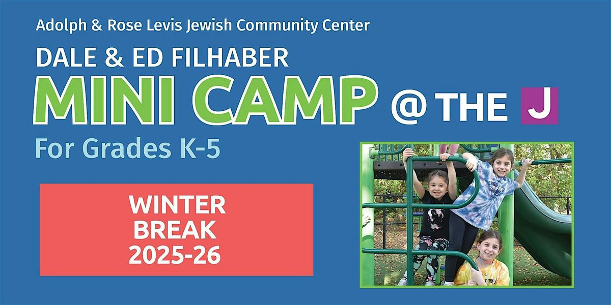 Dale & Ed Filhaber Winter Break Mini Camp @ the J