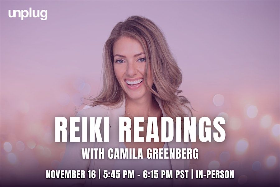 IN-PERSON: Reiki Readings with Camila Greenberg
