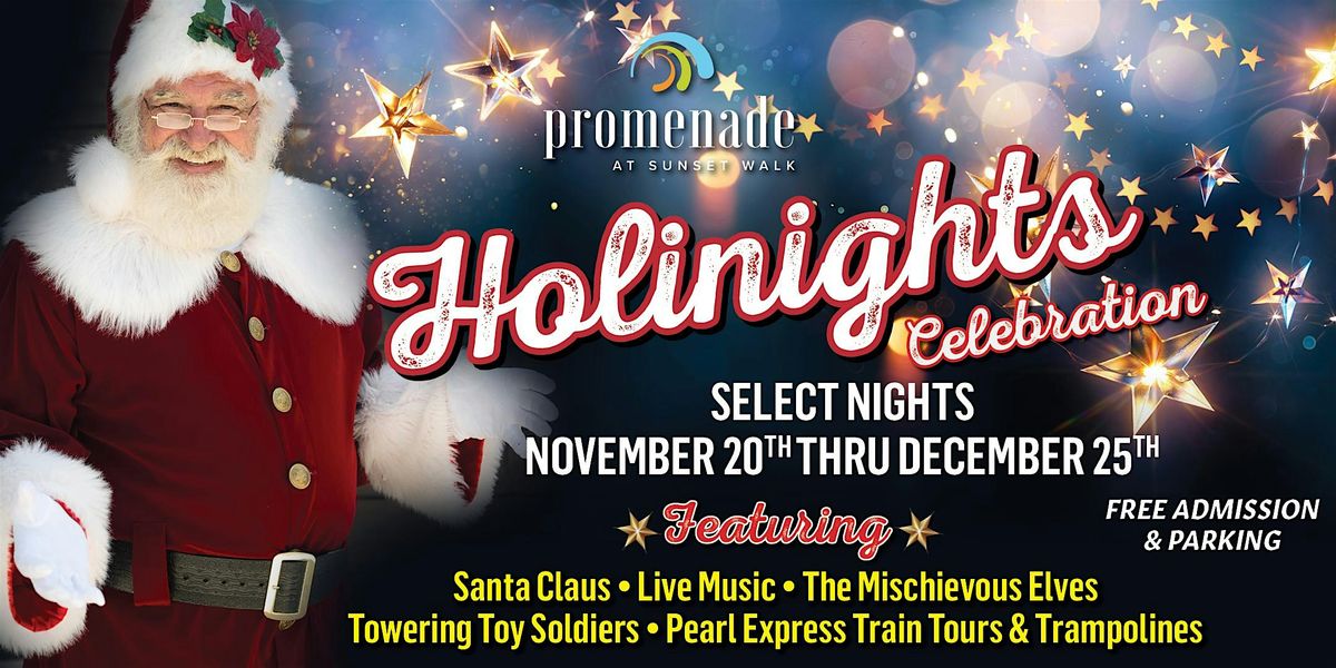 "Holinights" Holiday Celebration at Promenade Sunset Walk - Public Welcome