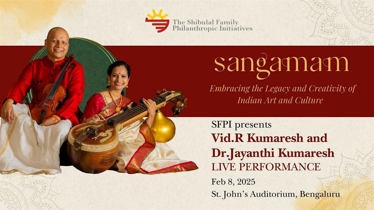 Sangamam ft.Vid. Sri. R. Kumaresh and Dr. Jayanthi Kumaresh