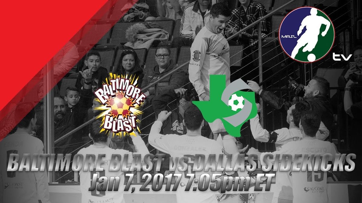 Baltimore Blast vs. Dallas Sidekicks