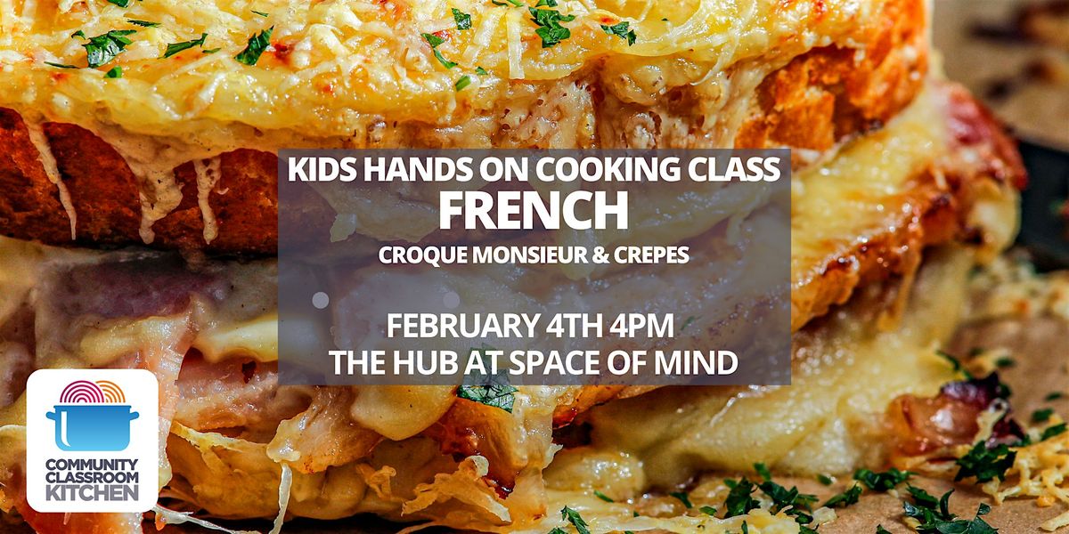 Kids Cooking Class: French