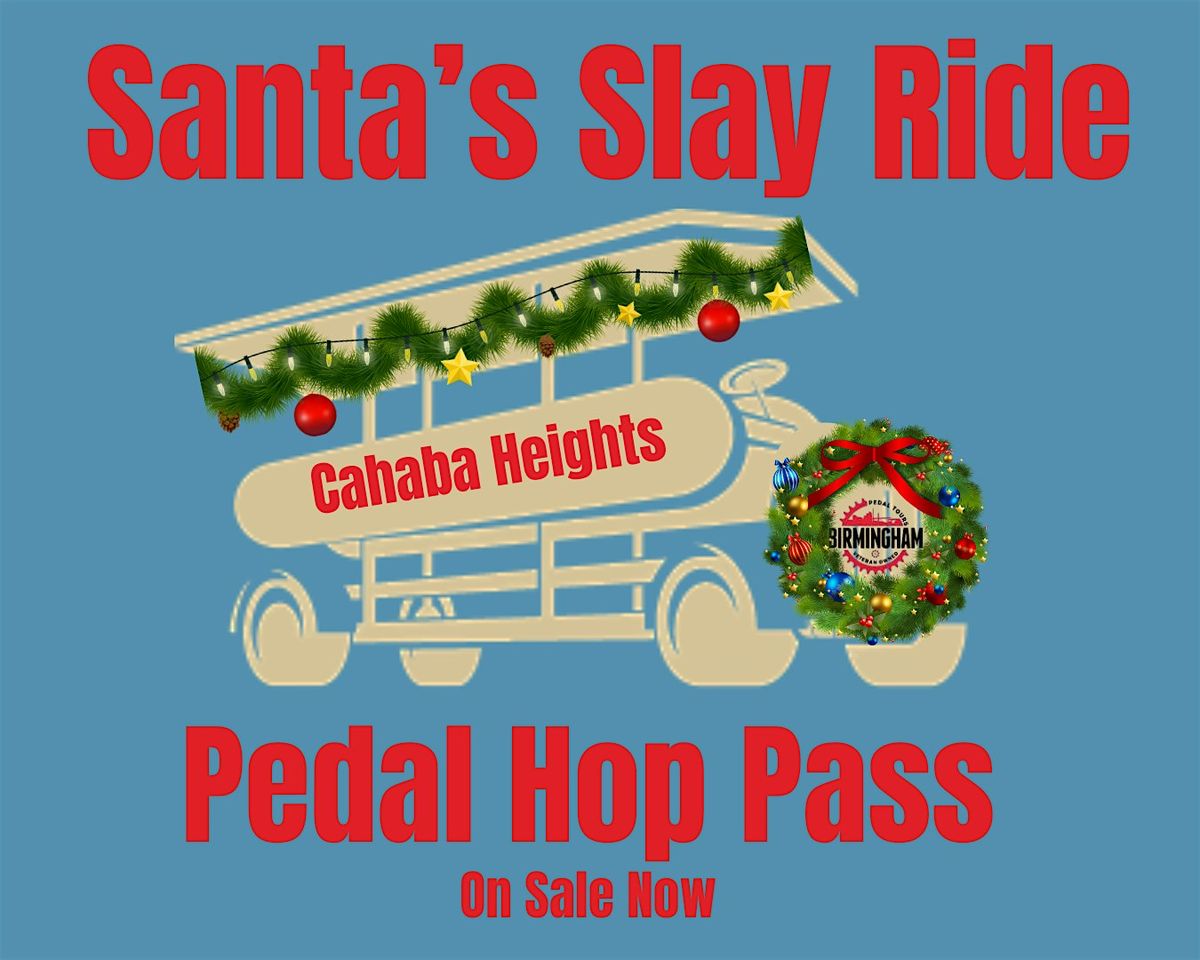 Santa's Slay Ride Pedal Pass