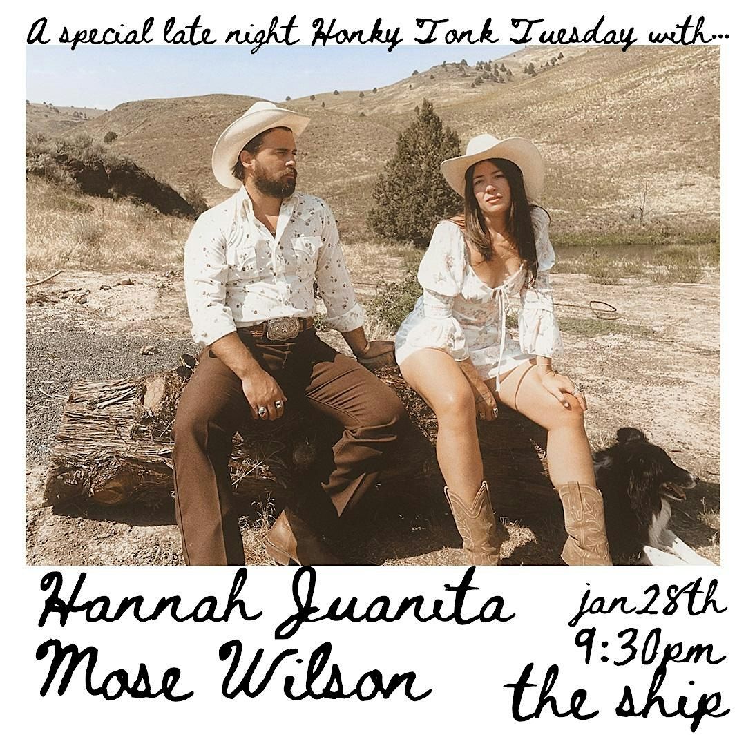 Hannah Juanita & Mose Wilson ~ A special late night Honky Tonk Tuesday!