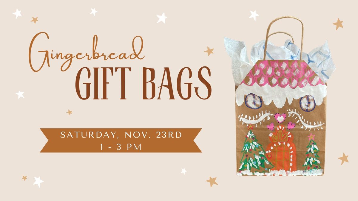 Gingerbread Giftbag Workshop