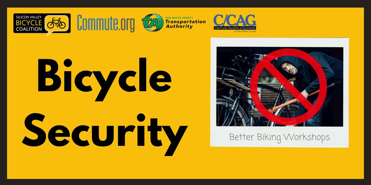 Bicycle Security and Theft Prevention Class (Commute.org TA C\/CAG)