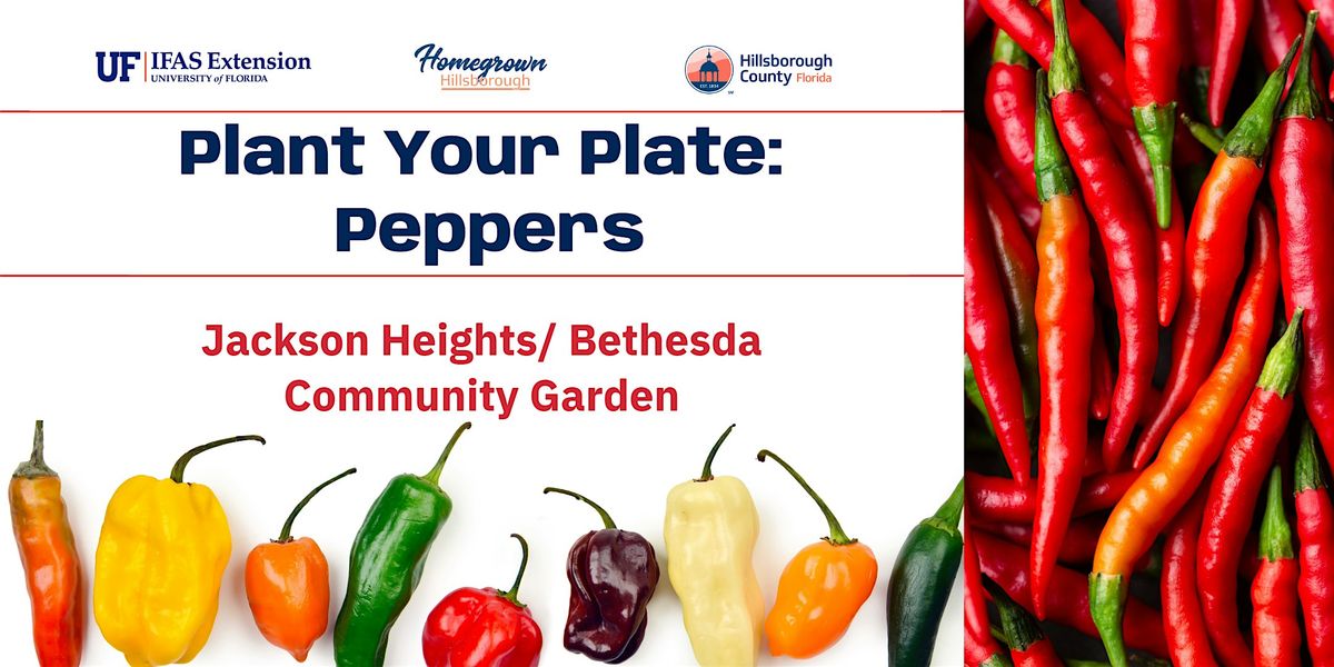 Plant Your Plate: Peppers (Pruning) @ Jackson Heights-Bethesda