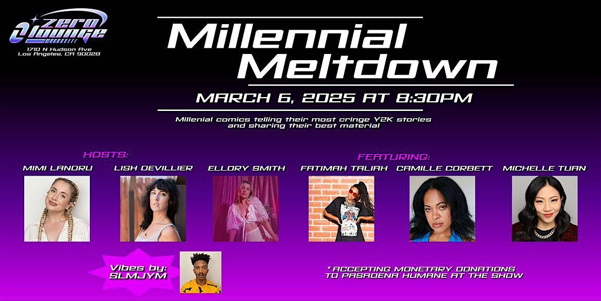 Millennial Meltdown Comedy at Zero Lounge Hollywood