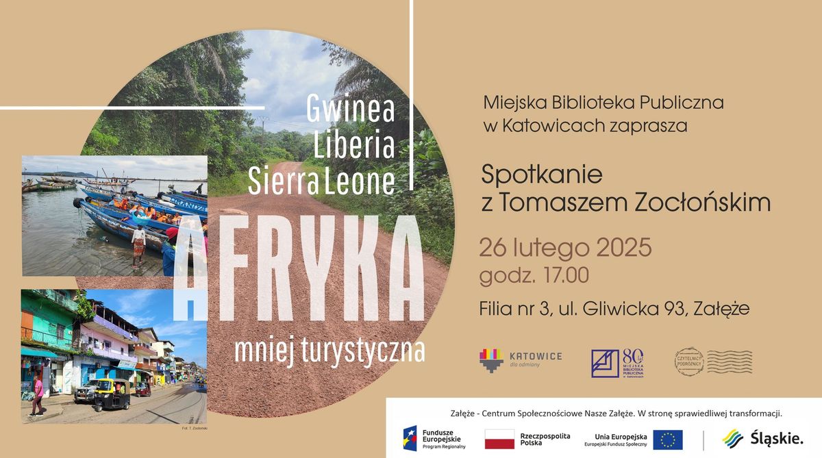 Gwinea, Liberia, Sierra Leone - Afryka mniej turystyczna. Spotkanie z Tomaszem Zoc\u0142o\u0144skim