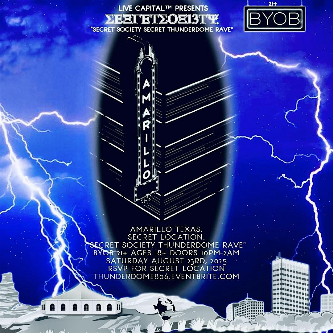 SECRET SOCIETY THUNDERDOME RAVE