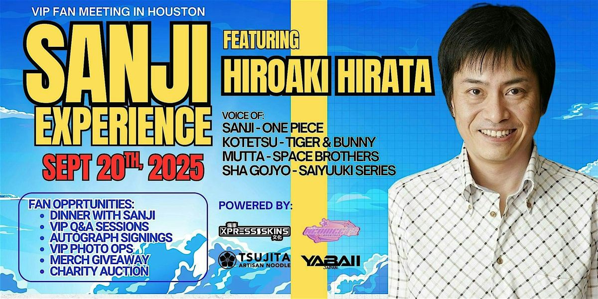 Sanji Experience with Mr. Hiroaki Hirata -  V.I.P. Meet&Greet & Autographs