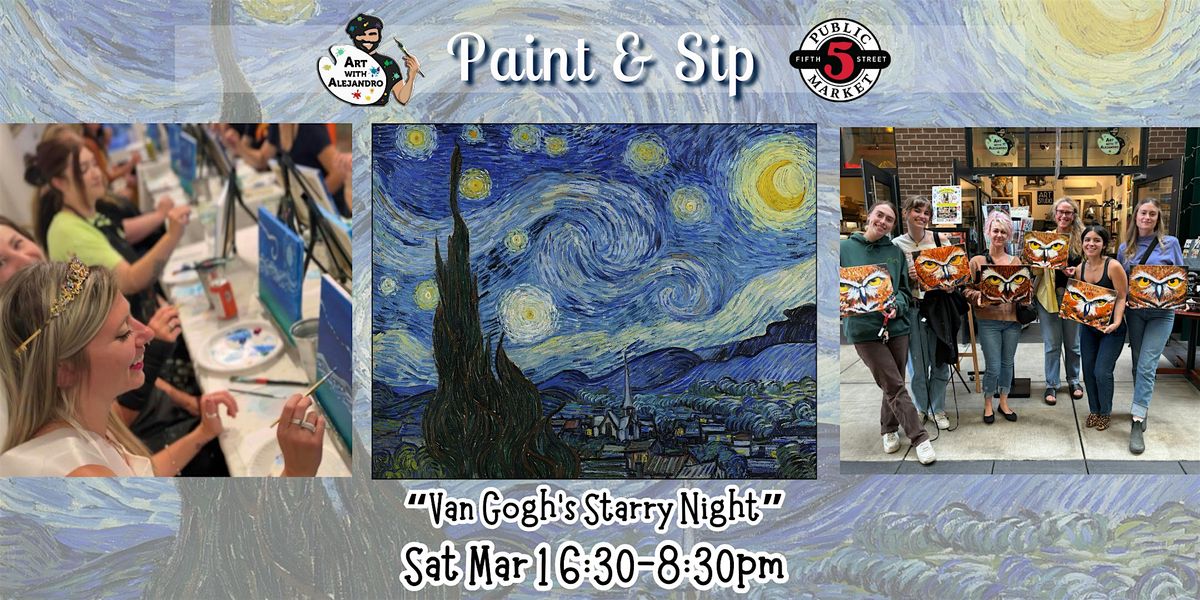 Paint & Sip at 5th St Market "Van Gogh's Starry Night"