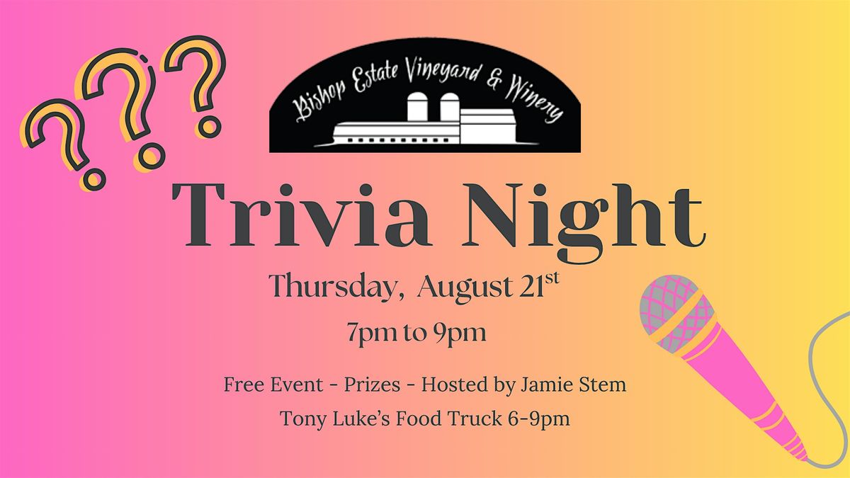 Trivia Night at Bishop Estate hosted by Jamie Stem