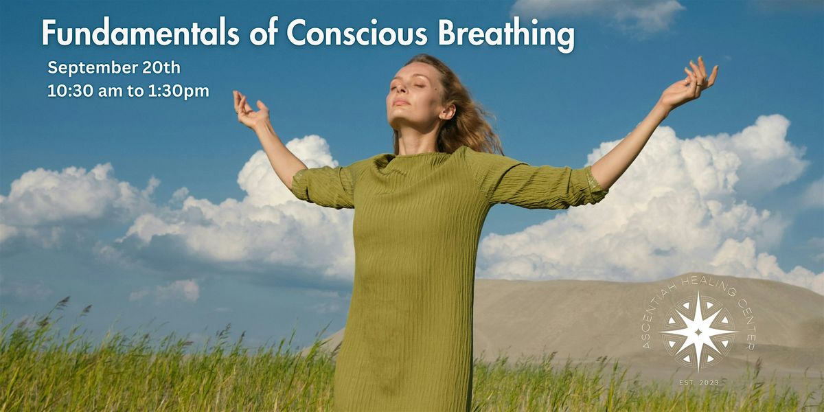 Fundamentals of Conscious Breathing