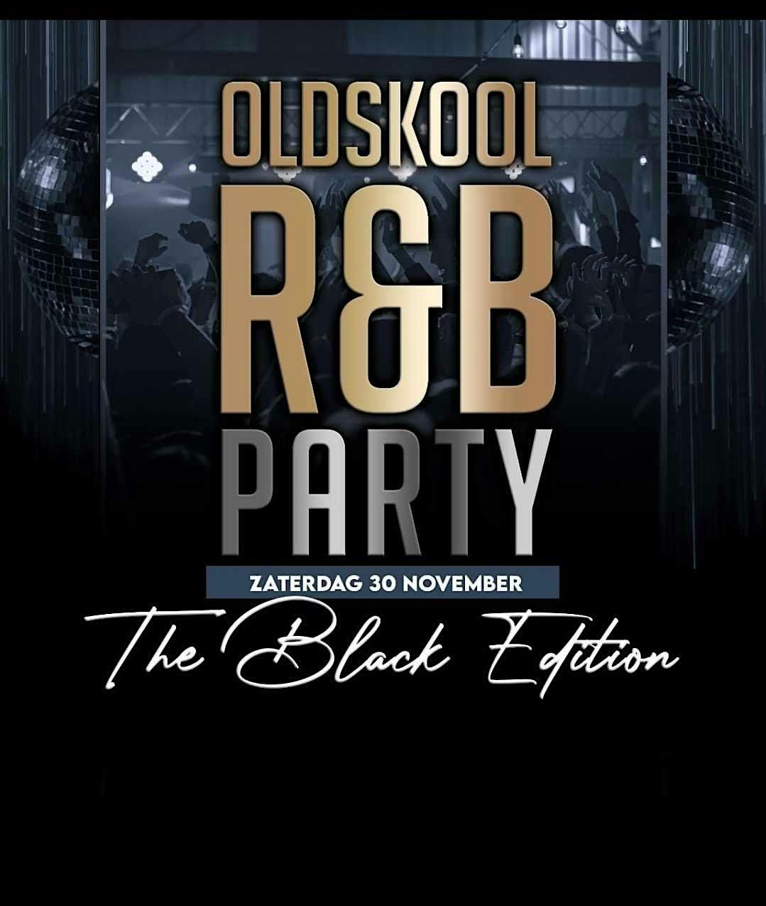 Oldskool R&B Party The Black Edition