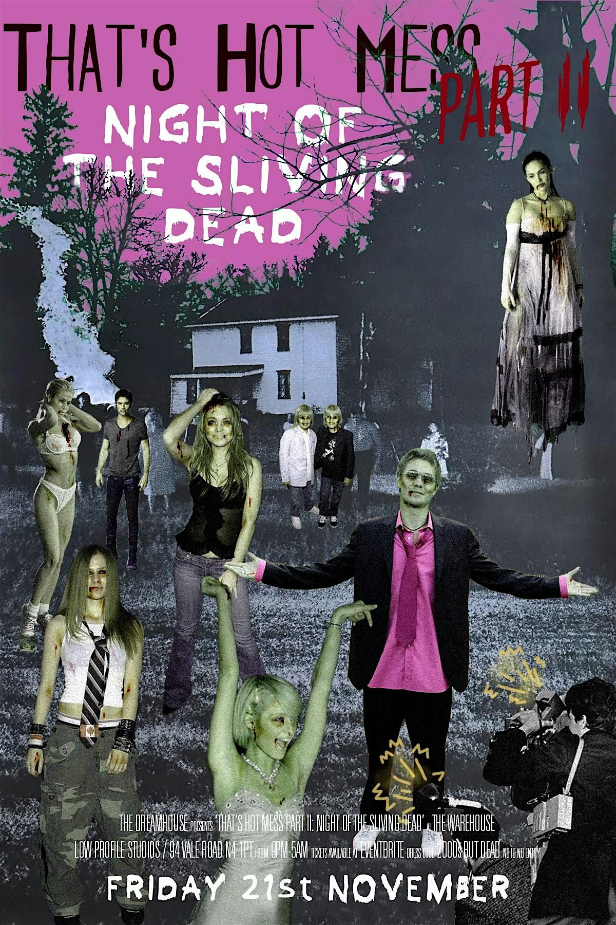 The Dreamhouse presents That's Hot Mess Part II: Night of the Sliving Dead