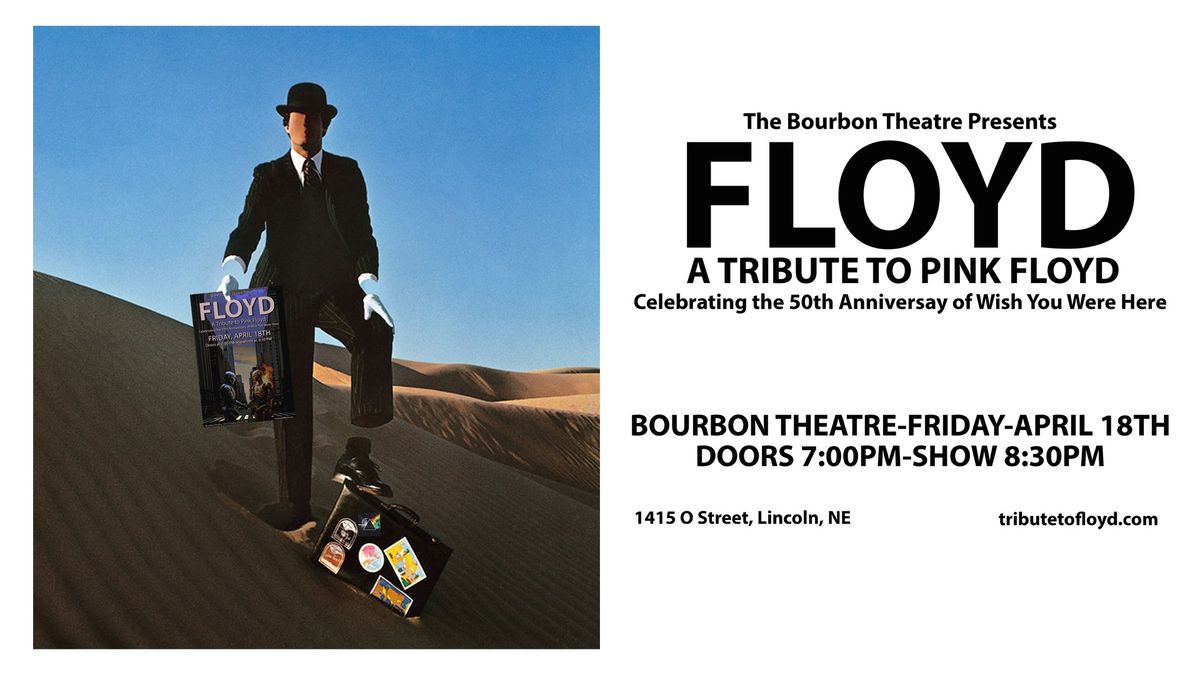 FLOYD - A Tribute to Pink Floyd at Bourbon Theatre