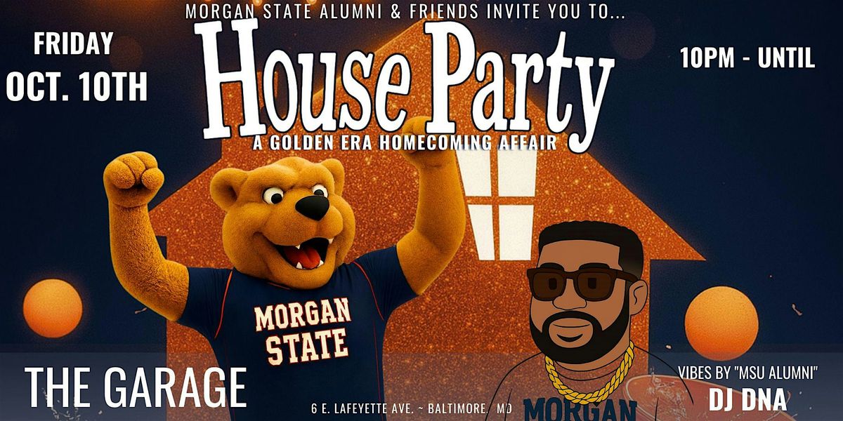 House Party: A Morgan State Alumni Golden Era Homecoming Affair