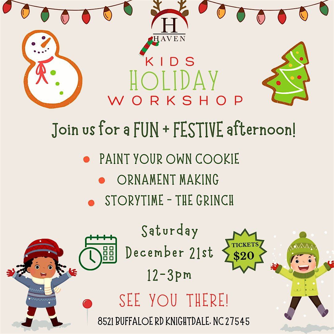 Kids Holiday Workshop at Haven!