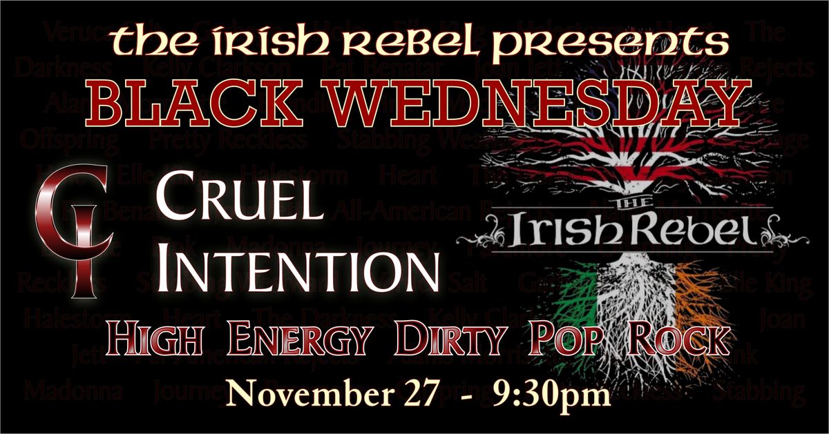 Black Wednesday w\/ Cruel Intention