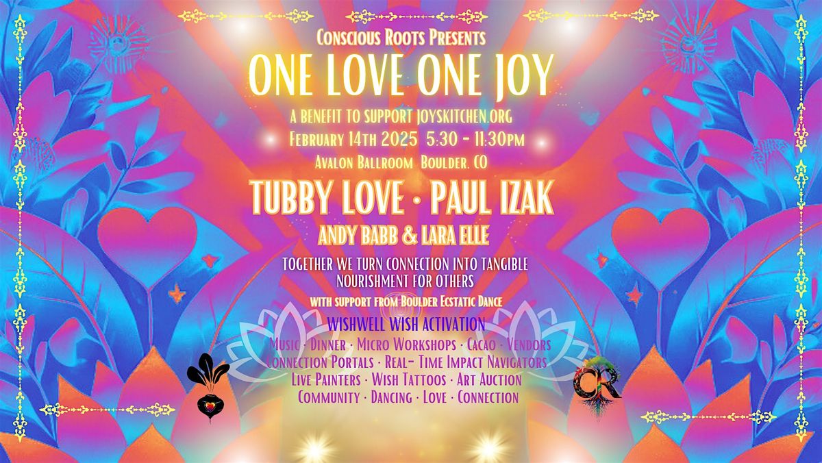 ONE LOVE, ONE JOY feat Tubby Love, Paul Izak, and Andy Babb & Lara Elle