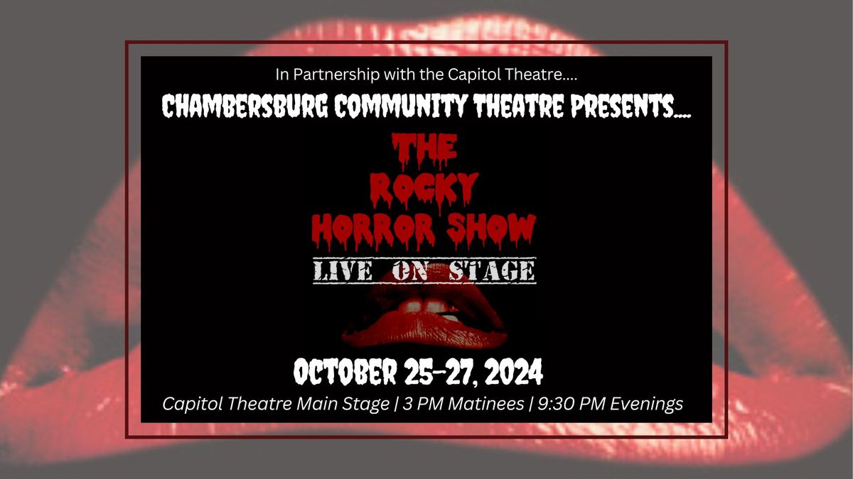 Chambersburg Community Theater Presents The Rocky Horror Show: Live on Stage!