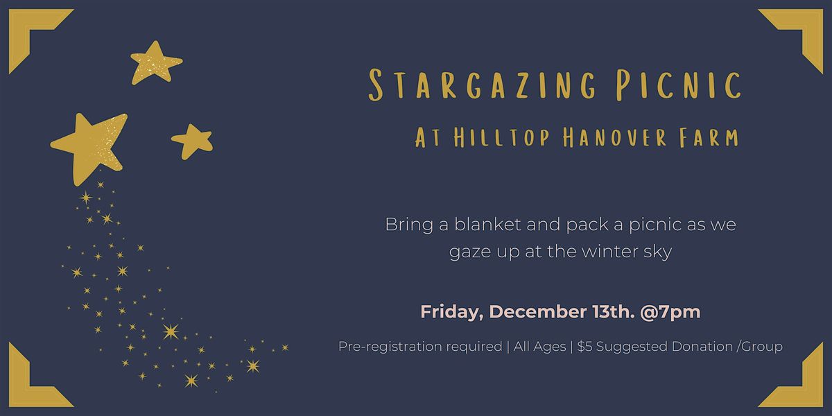 Stargazing Picnic @ Hilltop Hanover Farm