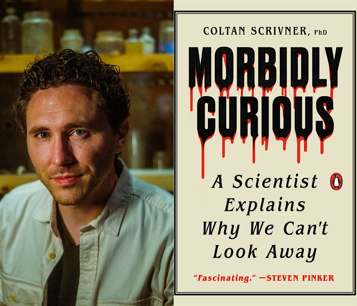 Book Talk: Coltan Scrivner - Morbidly Curious