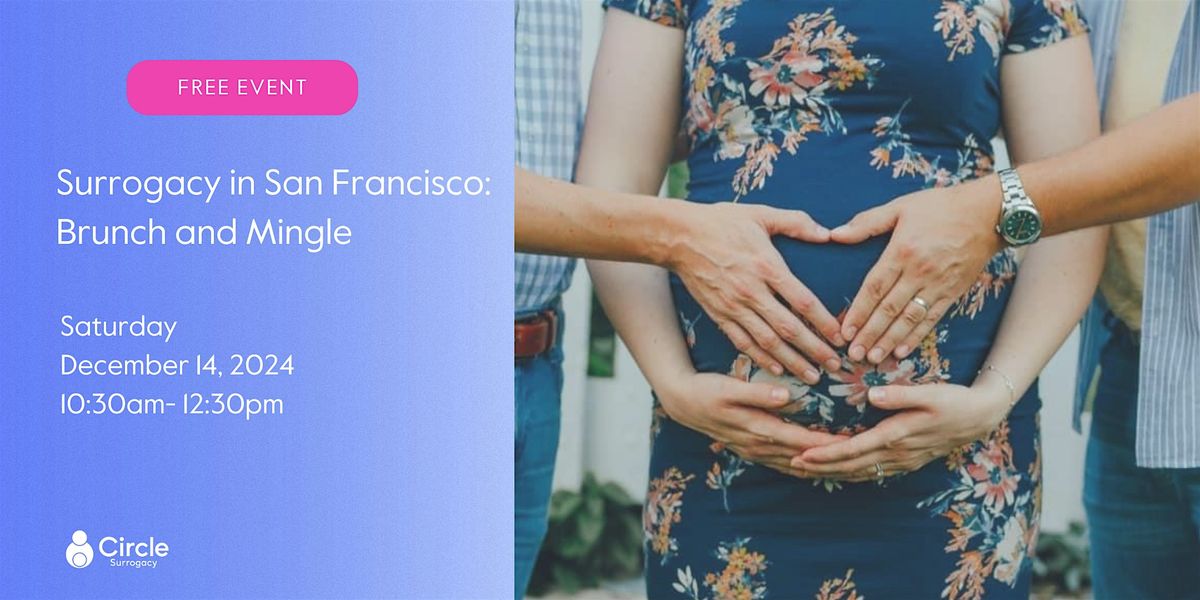 Surrogacy in San Francisco: Brunch and Mingle