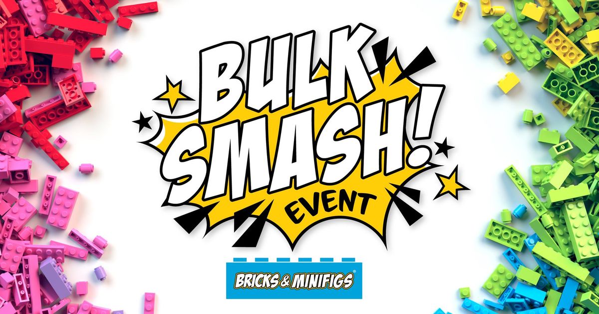 Bulk Smash Event