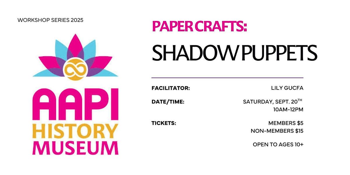 AAPI Workshop Series: "Paper Crafts" \u2013 Shadow Puppets