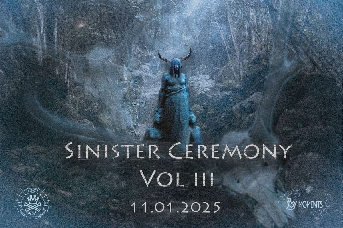 Sinister Ceremony Vol.III