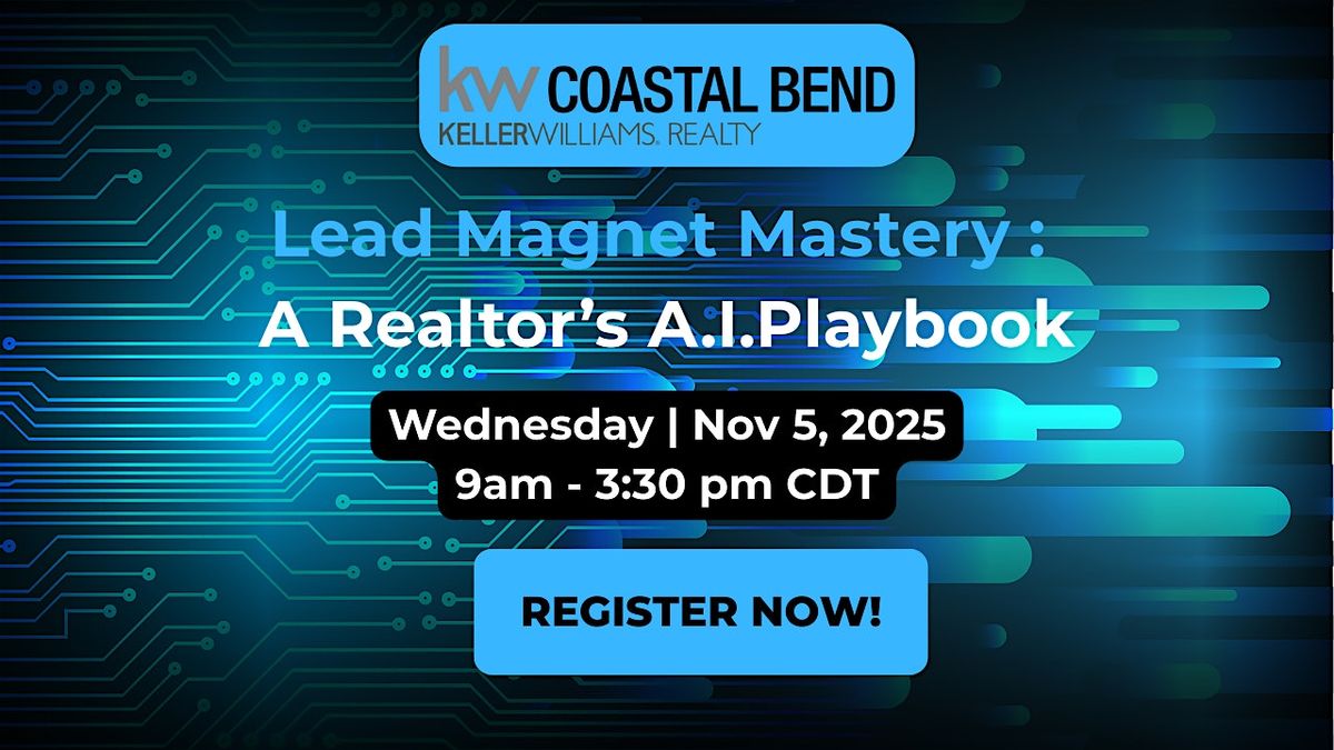A Realtor\u2019s A.I. Playbook-Lead Generation | KWCoastal Bend | Corpus Christi
