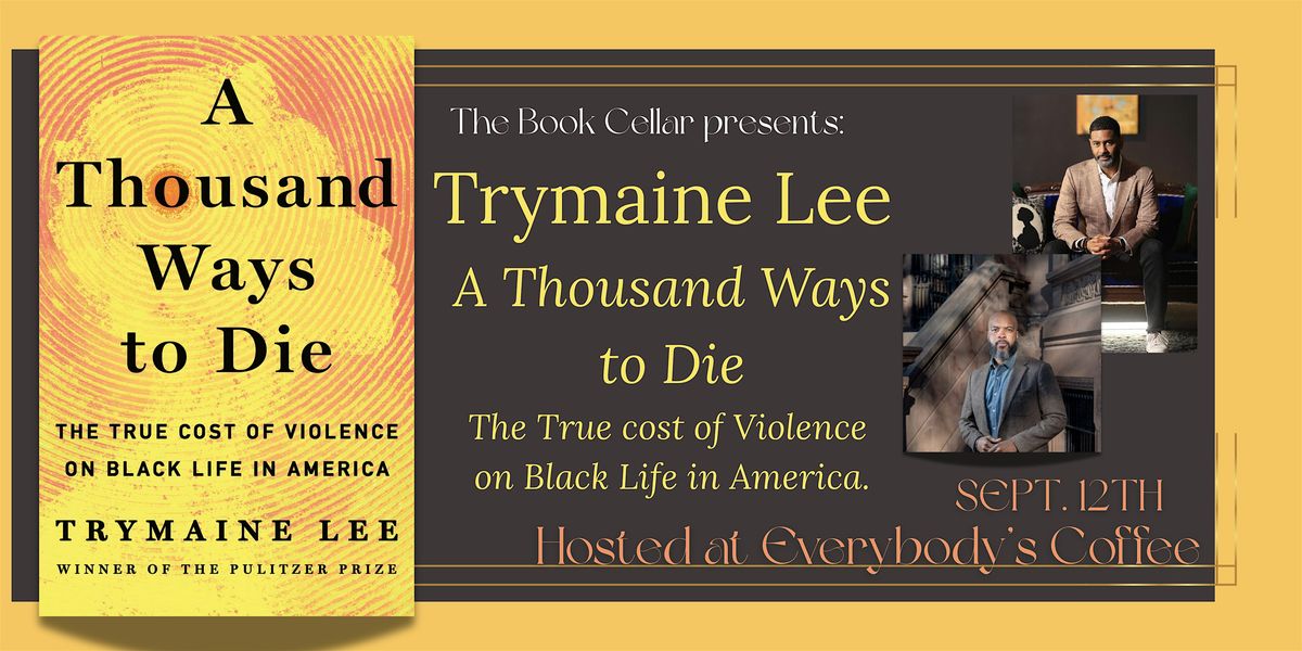 Trymaine Lee Book Launch "A Thousand Ways to Die"