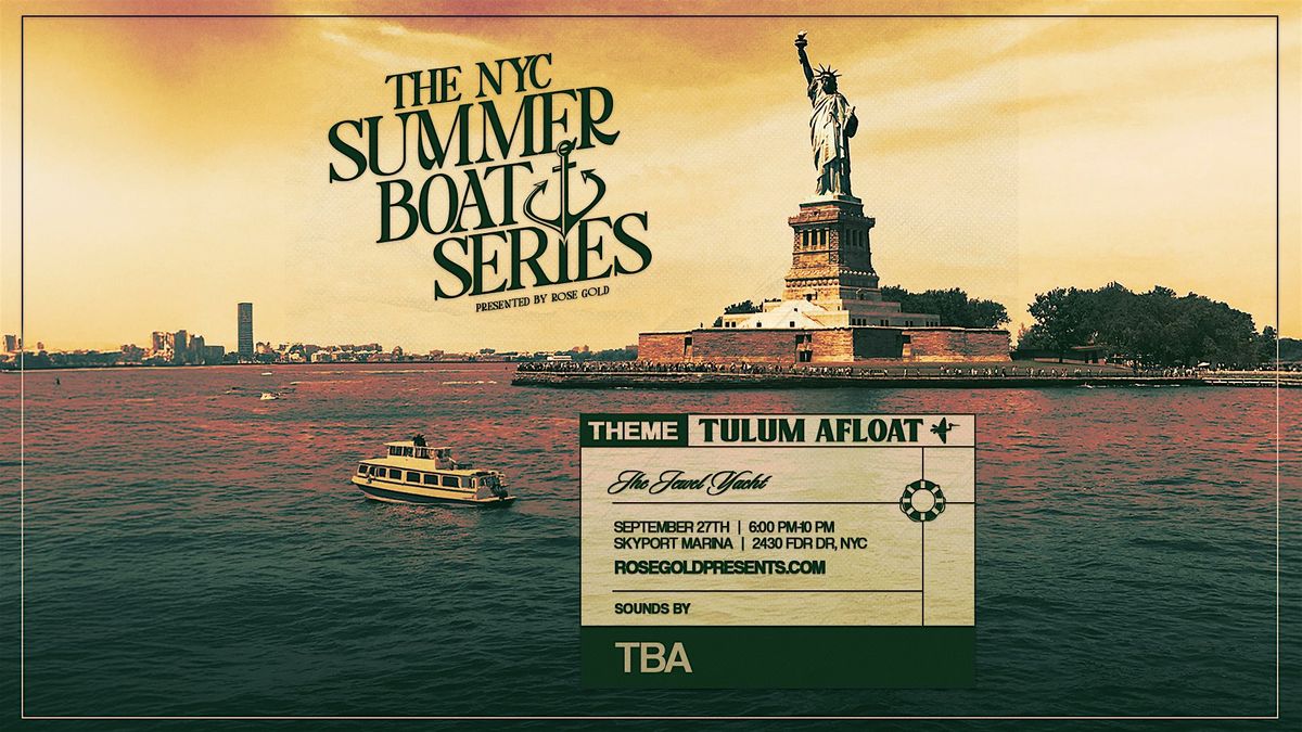 NYC Boat Series  on the Jewel Yacht: Tulum Afloat 9\/27