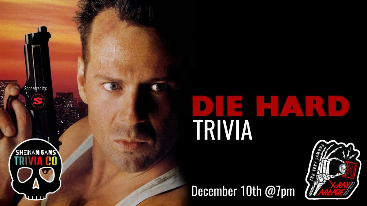 DIE HARD Trivia