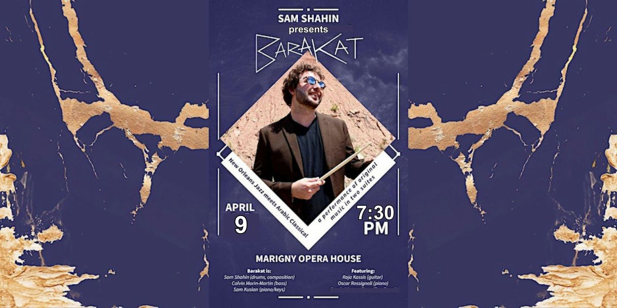 Sam Shahin Presents 'Barakat'