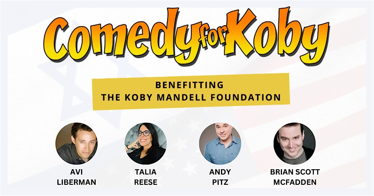 Comedy for Koby