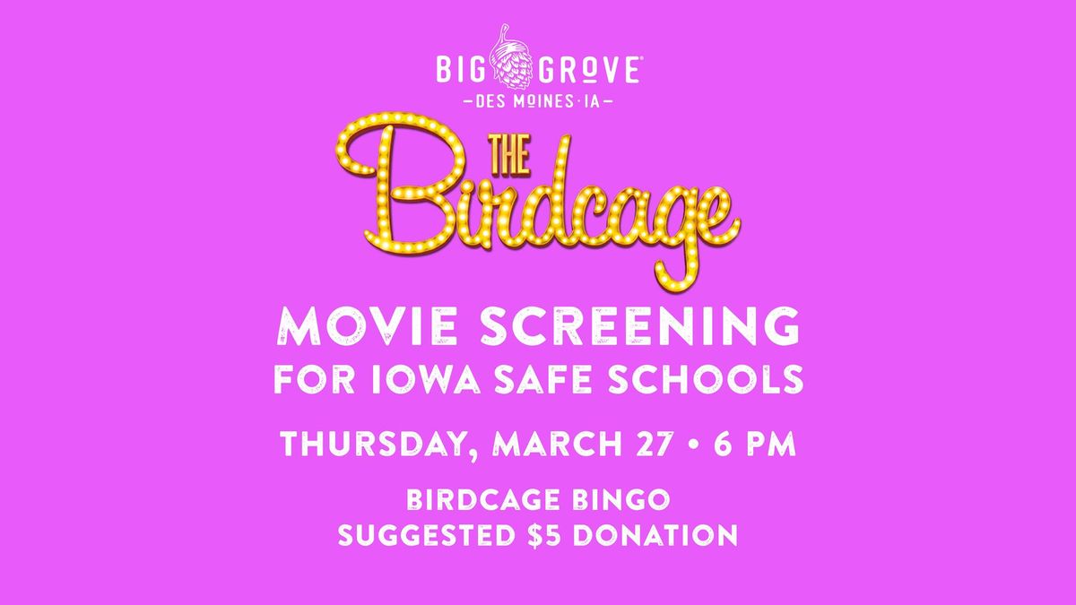 The Birdcage: A Screening for Iowa Safe Schools