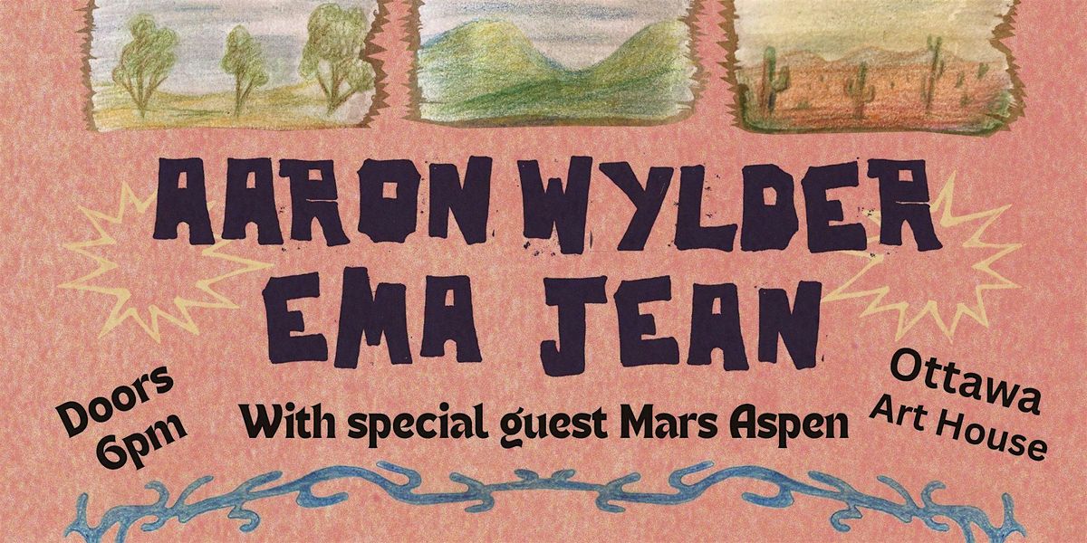 Aaron Wylder\/ Ema Jean\/ Mars Aspen live @ Art House