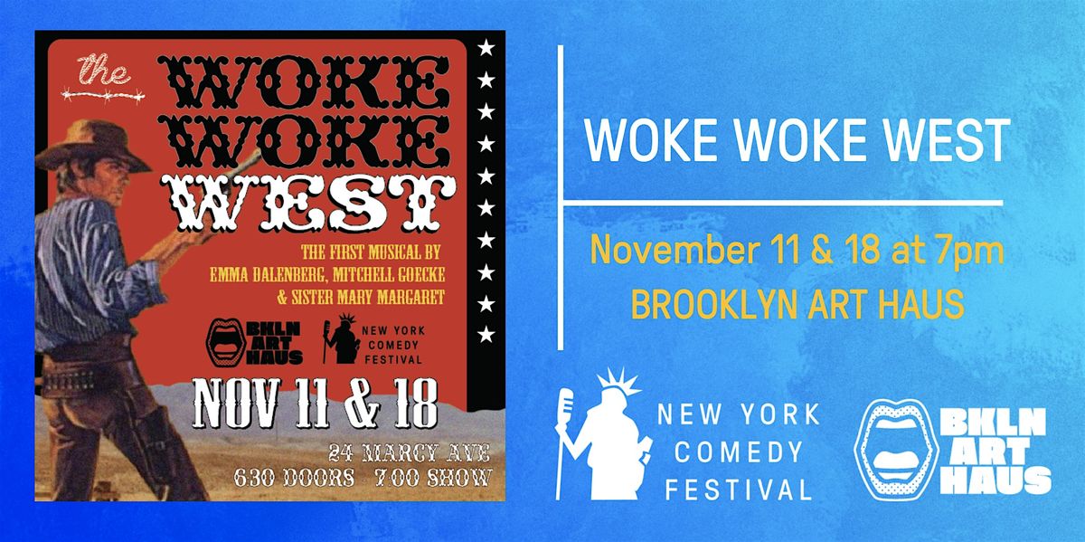 Woke Woke West! at the New York Comedy Festival