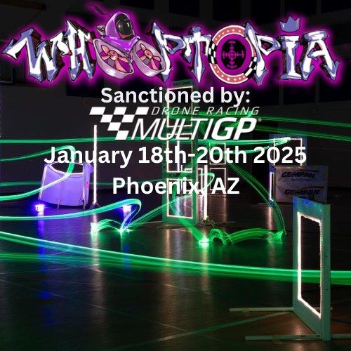 Whooptopia 2025 presented by: weBLEEDfpv 